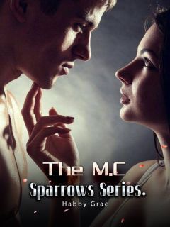 The M.C Sparrows Series.