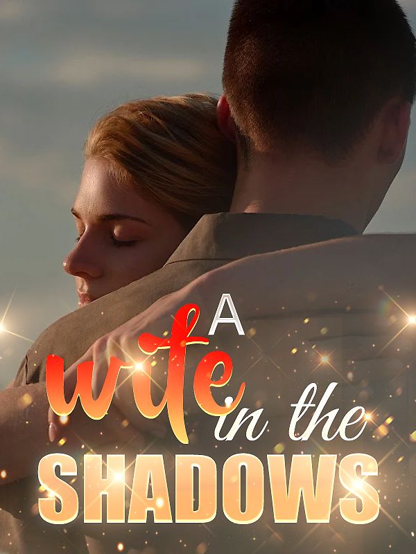 A wife in the shadows