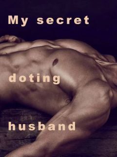 My Secret Doting Husband