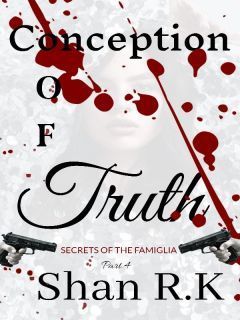 Conception Of Truth(Book 4 of Secrets Of The Famiglia)