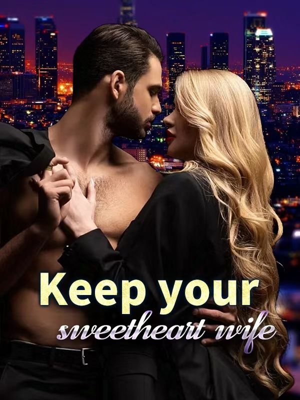 Keep your sweetheart wife