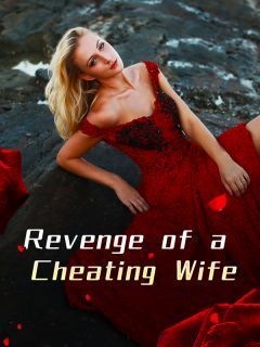 Revenge of a Cheating Wife