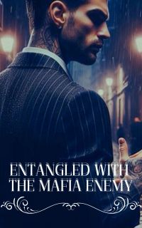 Entangled With The Mafia Enemy