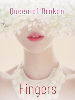 Queen of Broken Fingers